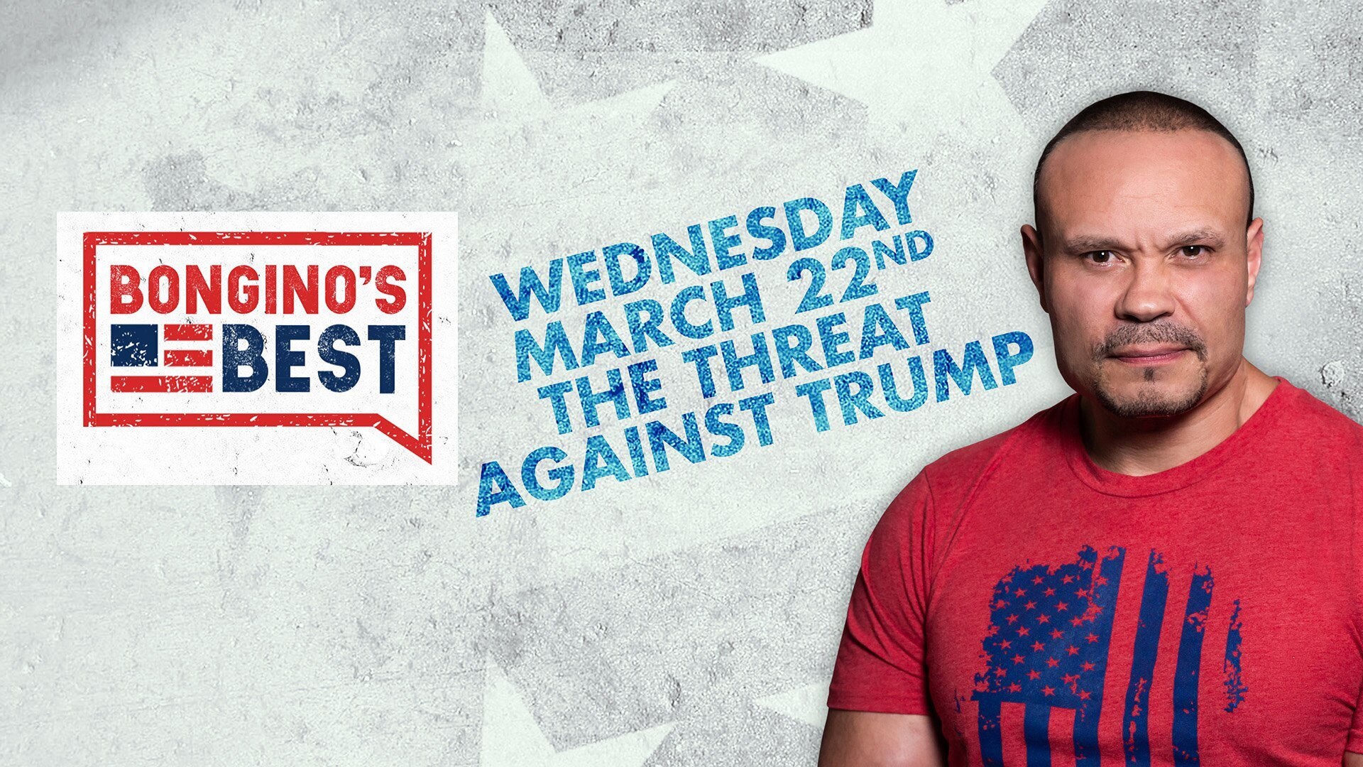 Bongino's Best: The Threat Against Trump