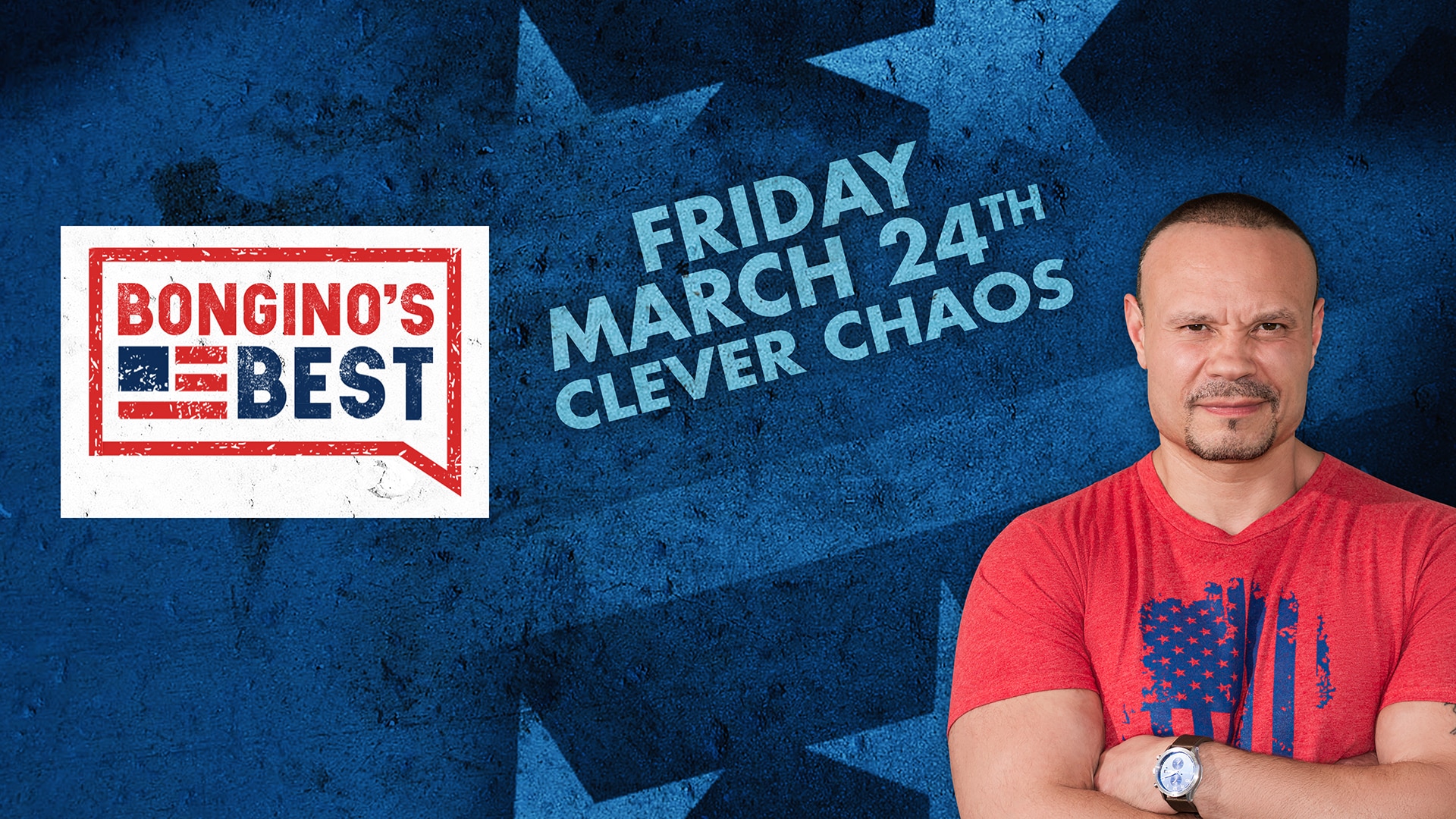 Bongino's Best: Clever Chaos