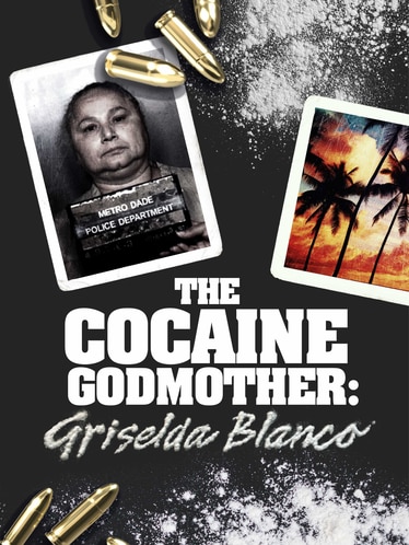 Cocaine Godmother: Griselda Blanco SPECIAL poster