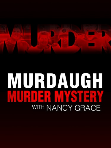 Murdaugh Murder Mystery with Nancy Grace SPECIAL poster
