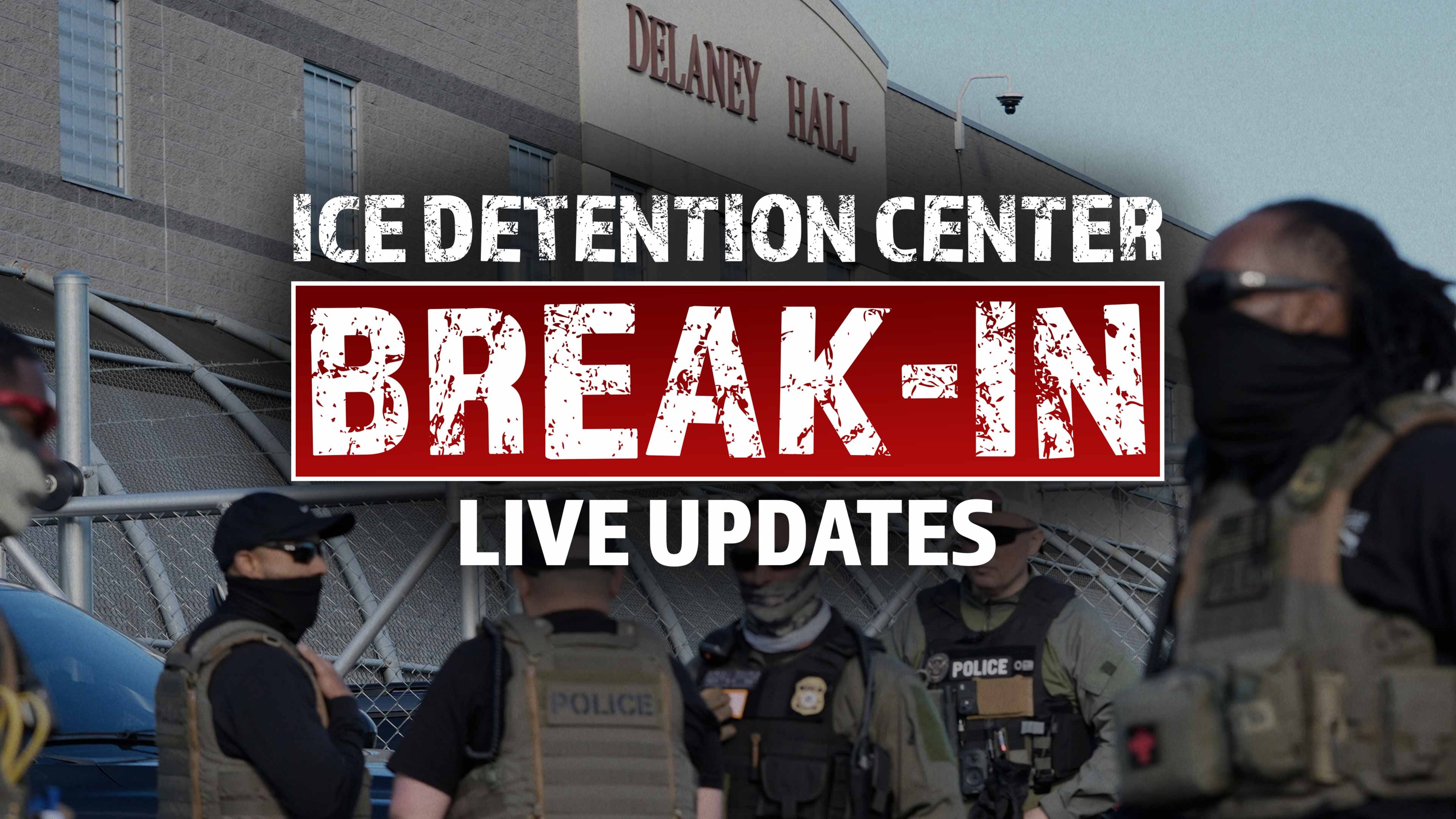 Watch ICE Detention Center Break-in: Live Updates | FOX One