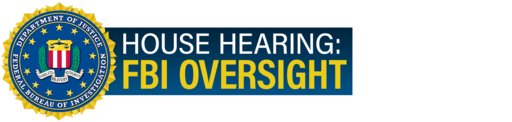 House Hearing: FBI Oversight