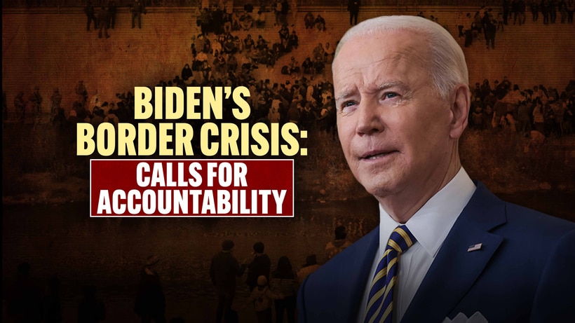 Biden's Border Crisis: Calls for Accountability