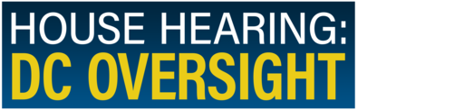 House Hearing: Dc Oversight
