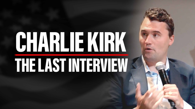 Charlie Kirk: The Last Interview