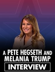 A Pete Hegseth and Former First Lady Melania Trump Interview SPECIAL poster