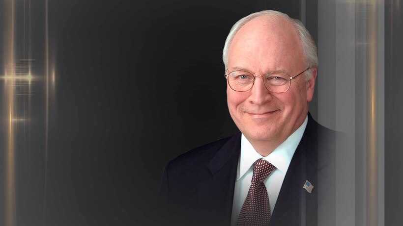 Remembering Dick Cheney