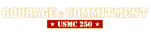 Courage & Commitment: Usmc 250