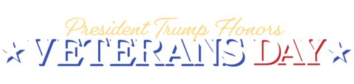 President Trump Honors Veterans Day