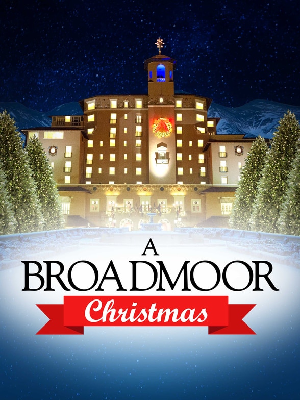 A Broadmoor Christmas SPECIAL poster