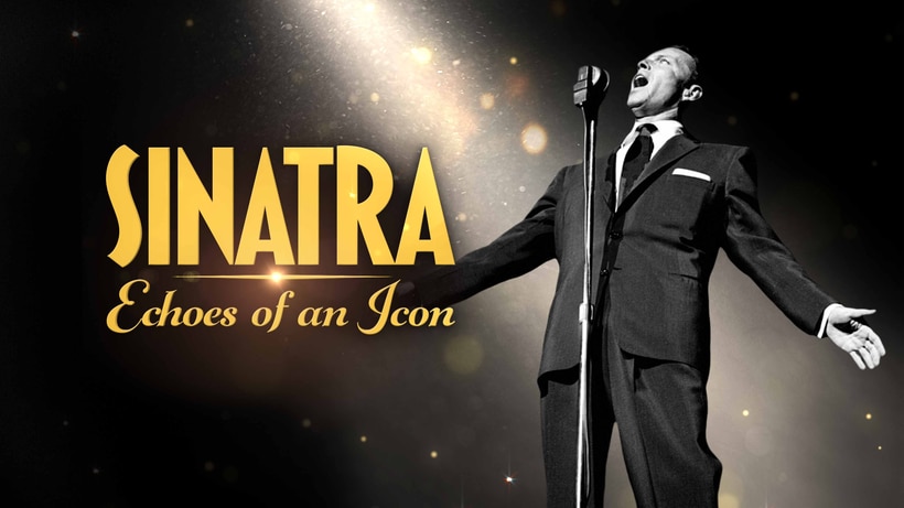 Sinatra: Echoes of an Icon