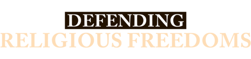 Defending Religious Freedoms