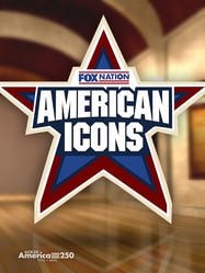 Fox Nation American Icons SERIES poster