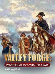 Valley Forge: Washington's Winter Army SPECIAL poster