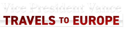 Vice President Vance Travels to Europe