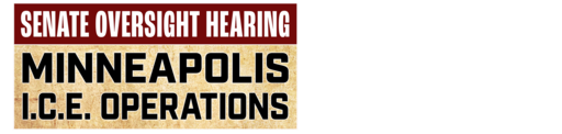 Senate Oversight Hearing: Mn I.c.e. Operations Nation