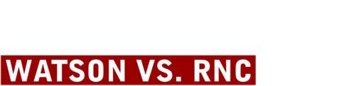 Preserving Election Integrity: Watson vs. Rnc