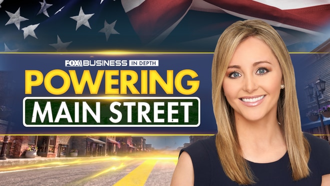 Fox Business In Depth: Powering Main Street