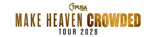 TPUSA Make Heaven Crowded Tour