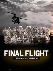 Final Flight: The Men of Extortion 17 SPECIAL poster
