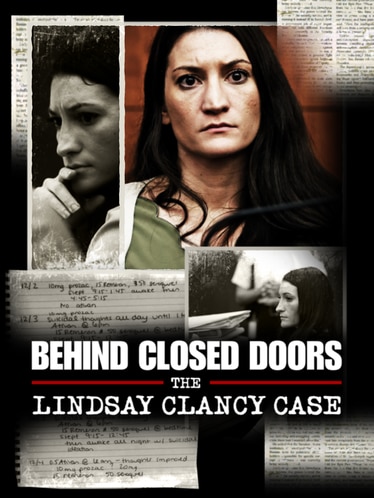 Behind Closed Doors: The Lindsay Clancy Case SPECIAL poster