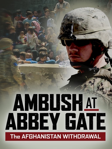 Ambush at Abbey Gate: The Afghanistan Withdrawal SPECIAL poster