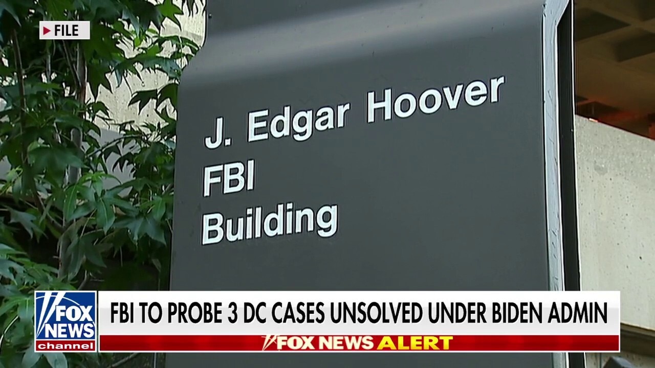 FBI ramps up efforts to probe 3 unsolved Biden-era DC cases