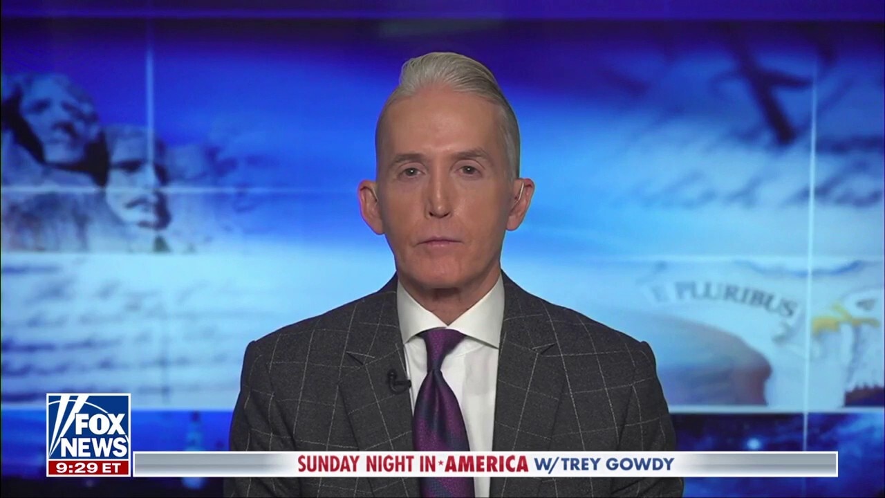 Trey Gowdy: It's relevant to ask who was running the Biden White House