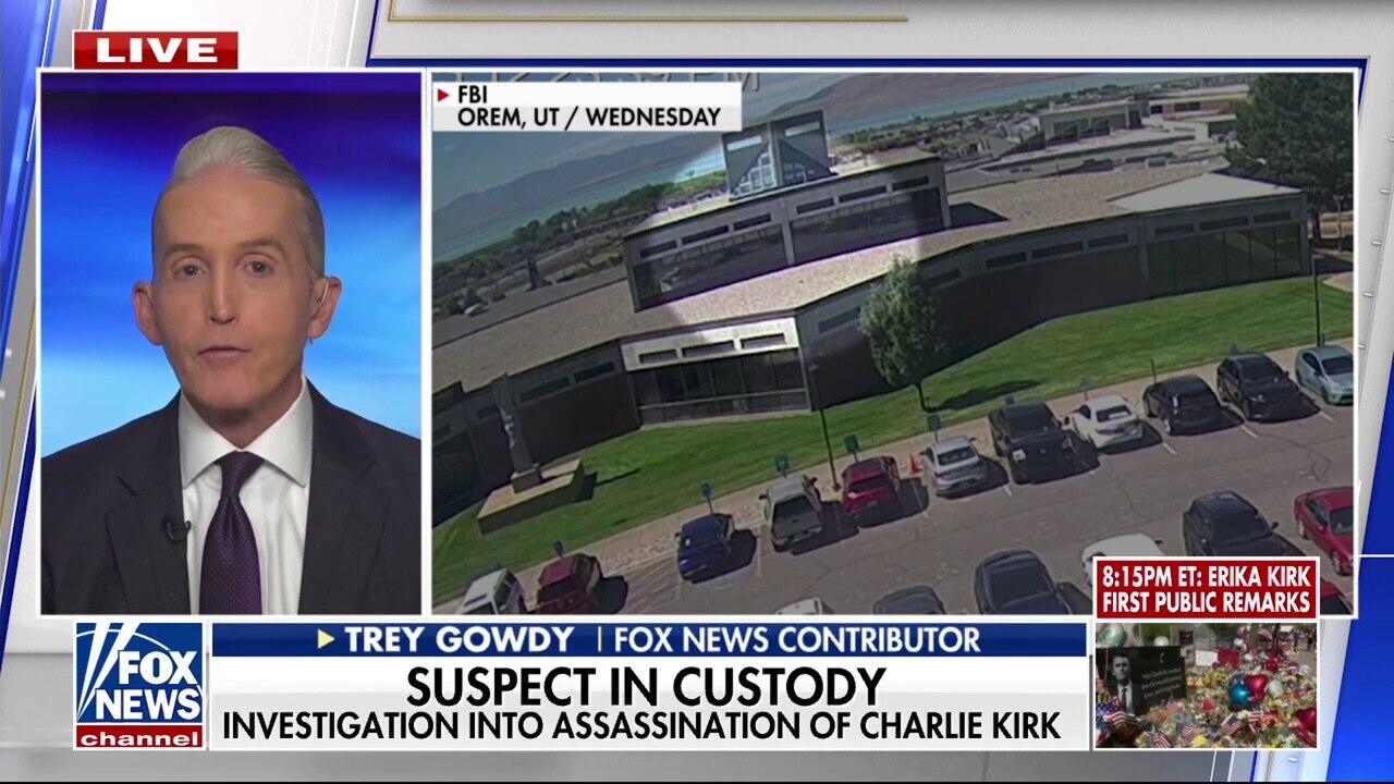 Trey Gowdy warns ‘this is only the beginning’ amid investigation into Charlie Kirk’s murder