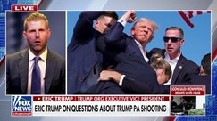 ‘I’m pissed off, everything failed’ during President Trump's assassination attempt, Eric Trump says