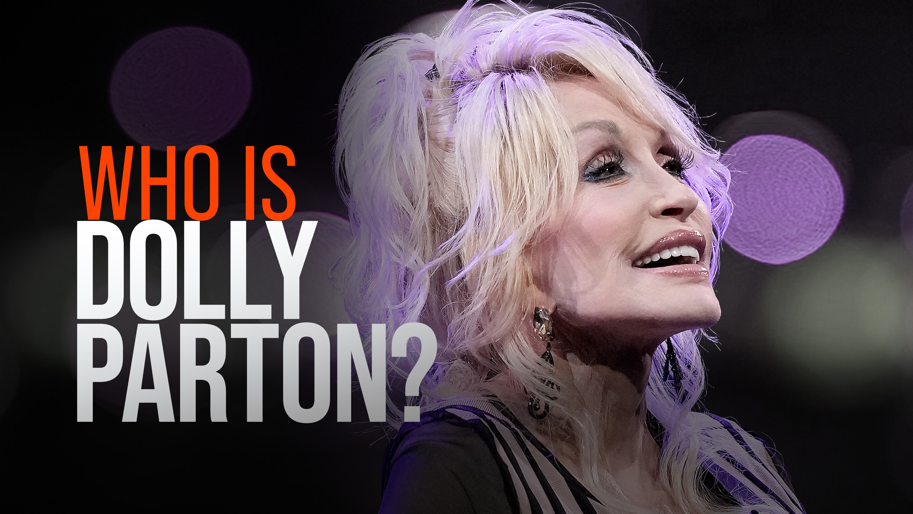 Watch Who Is Dolly Parton? | FOX One