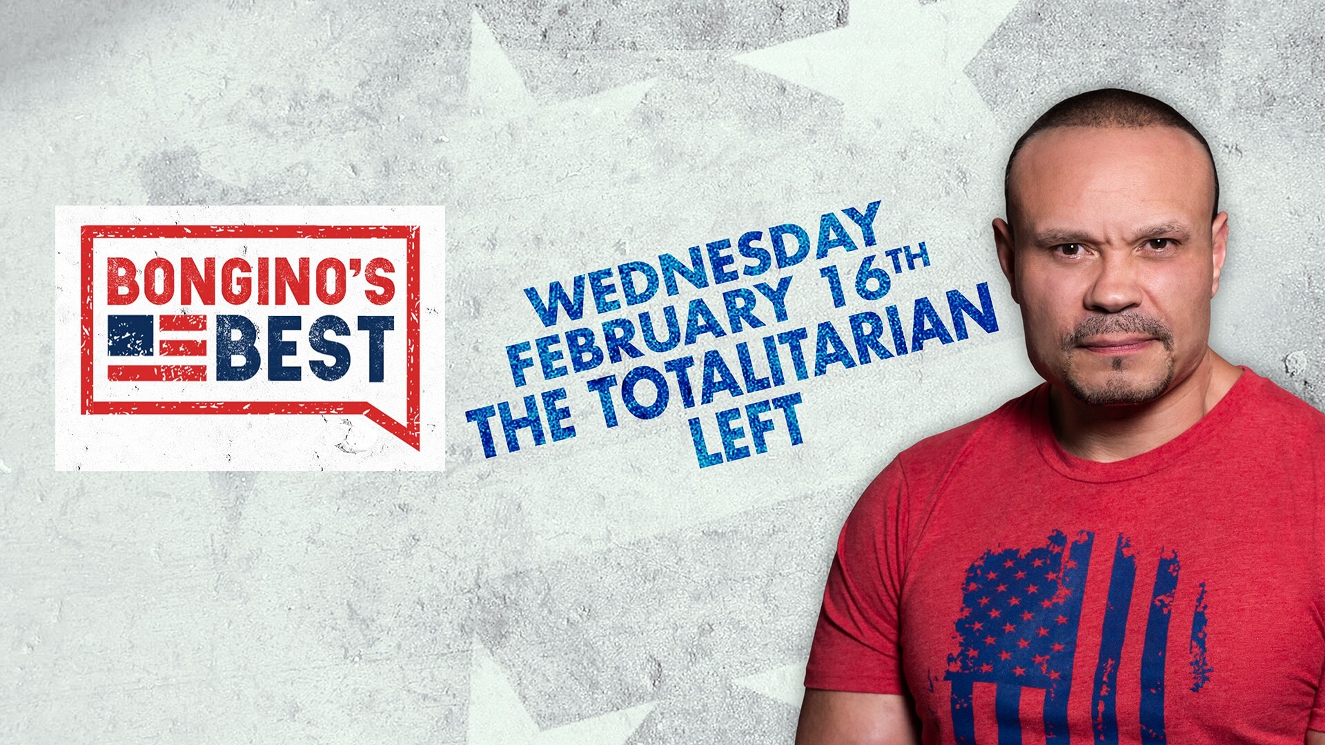 Bongino's Best: The Totalitarian Left