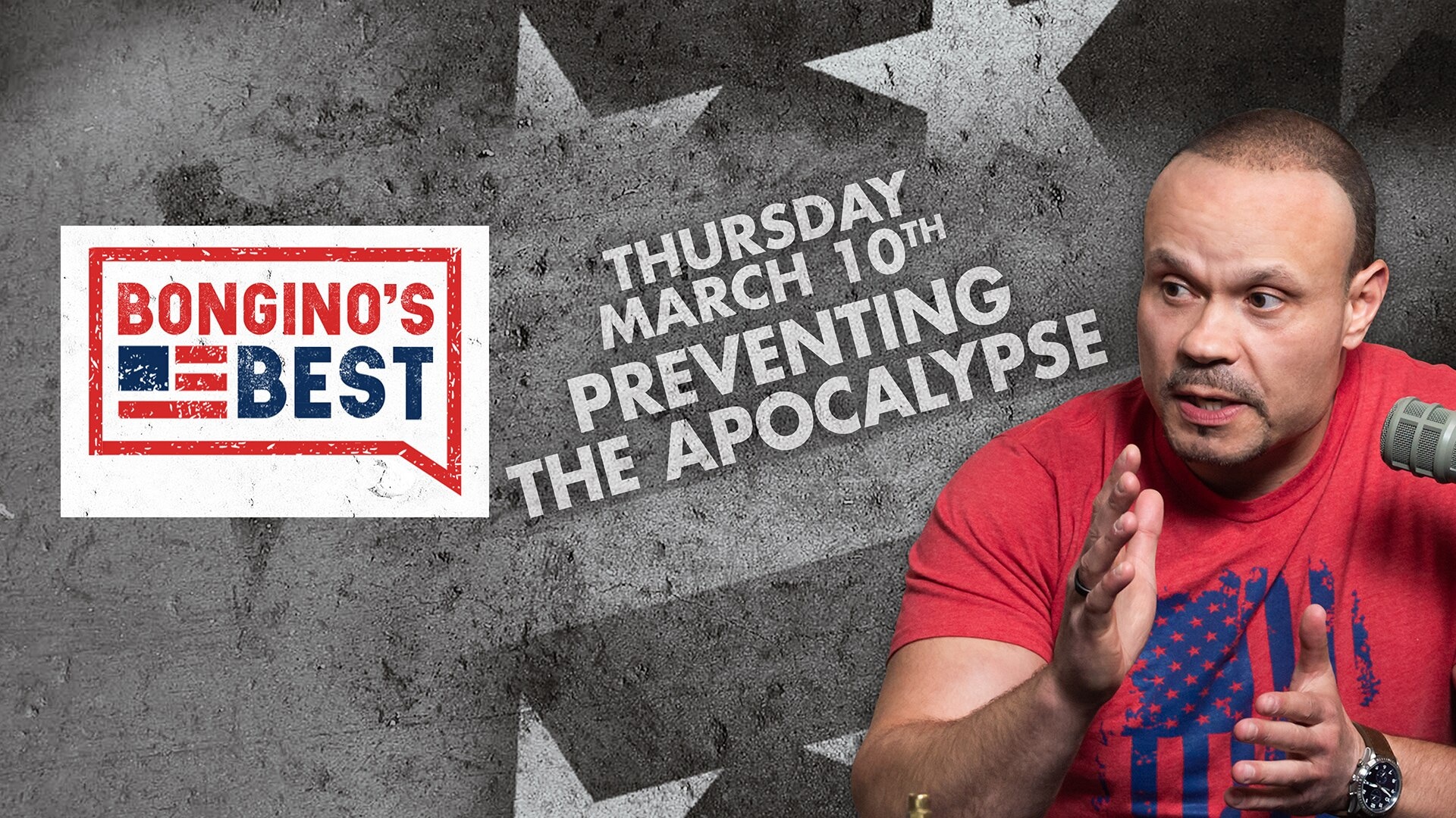Bongino's Best: Preventing the Apocalypse