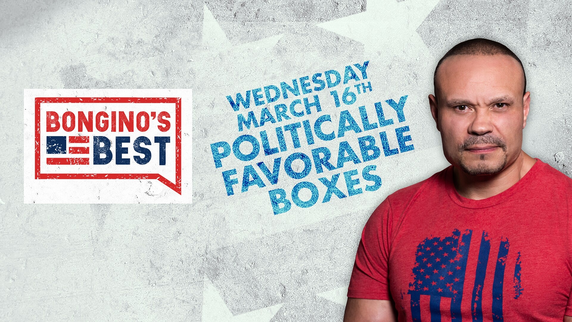 Bongino's Best: Politically Favorable Boxes