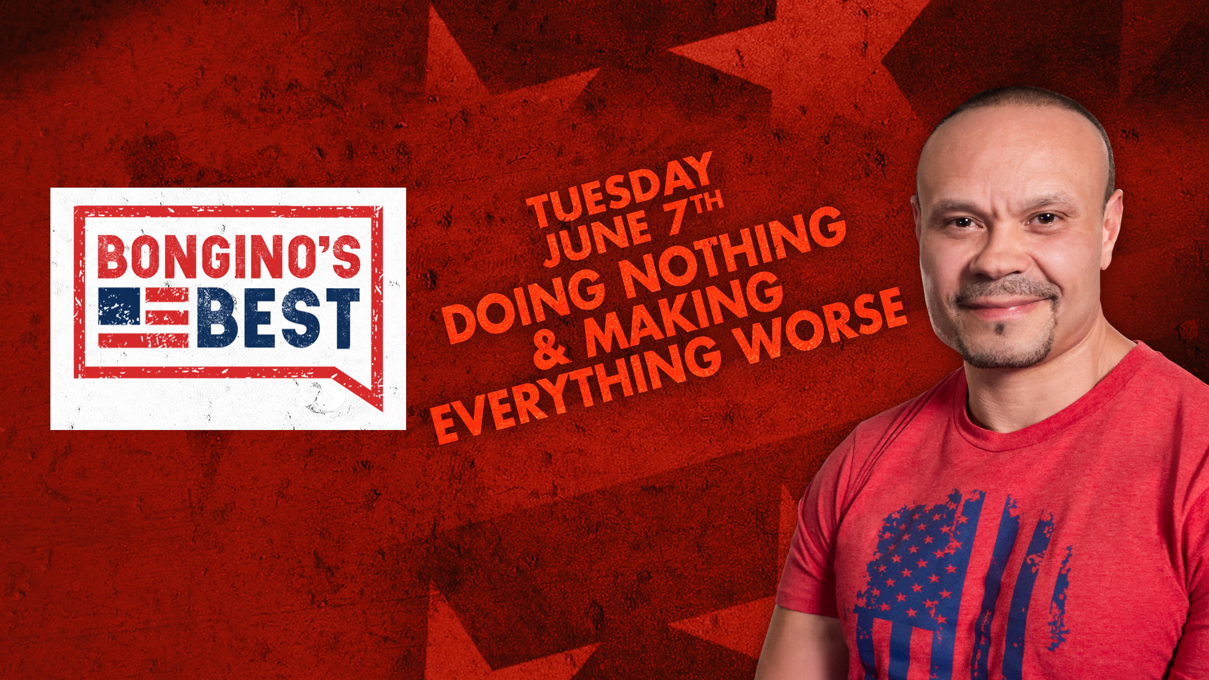 Bongino's Best: Doing Nothing and Making Everything Worse
