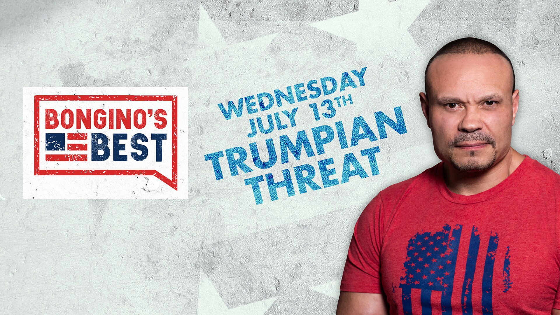 Bongino's Best: Trumpian Threat