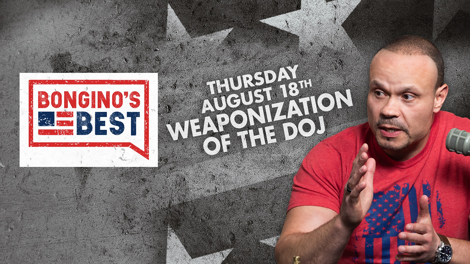 Bongino's Best: Weaponization of the DOJ