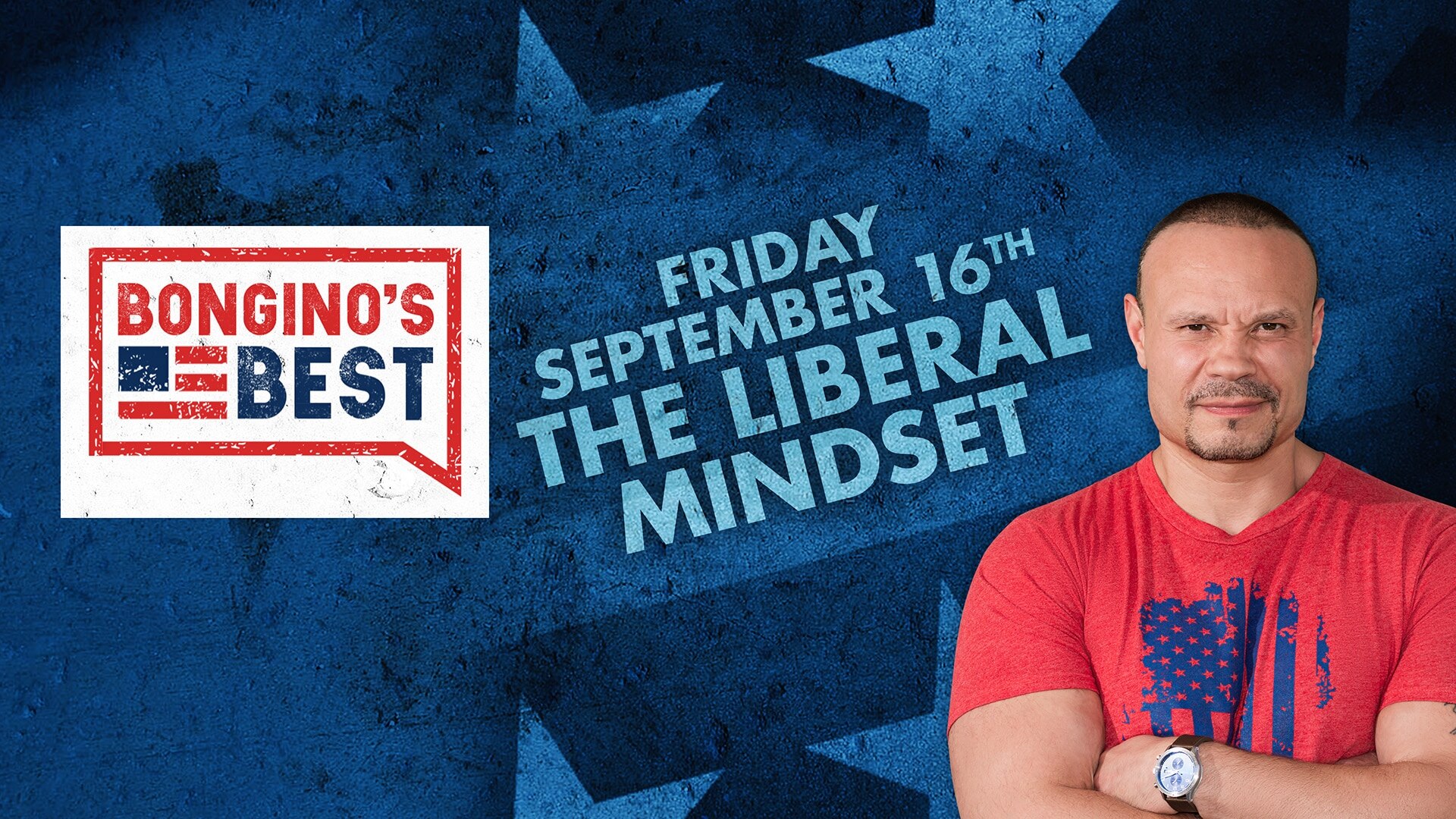 Bongino's Best: The Liberal Mindset