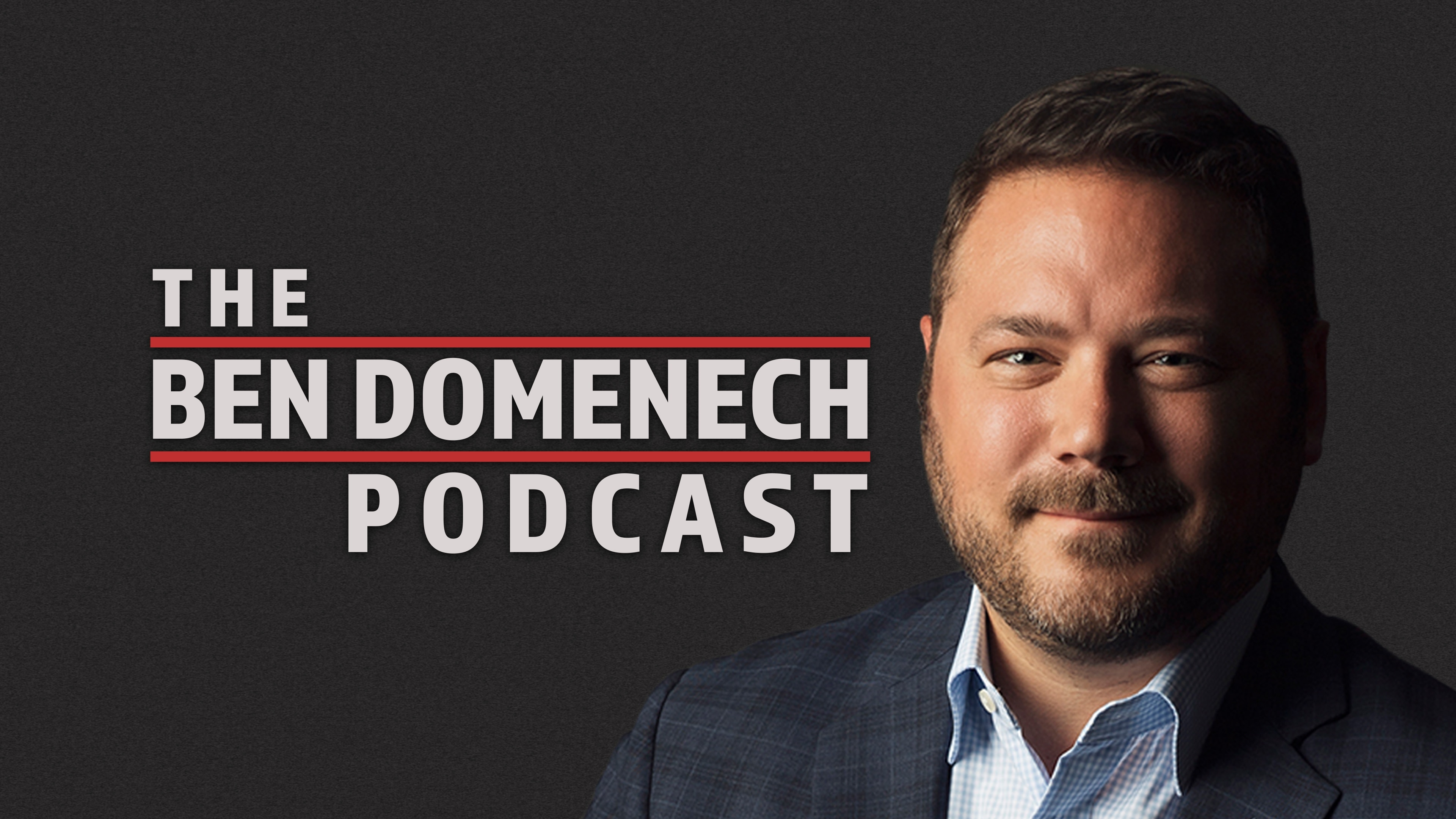 The Ben Domenech Podcast - Confirmation of President-elect Trump's Cabinet