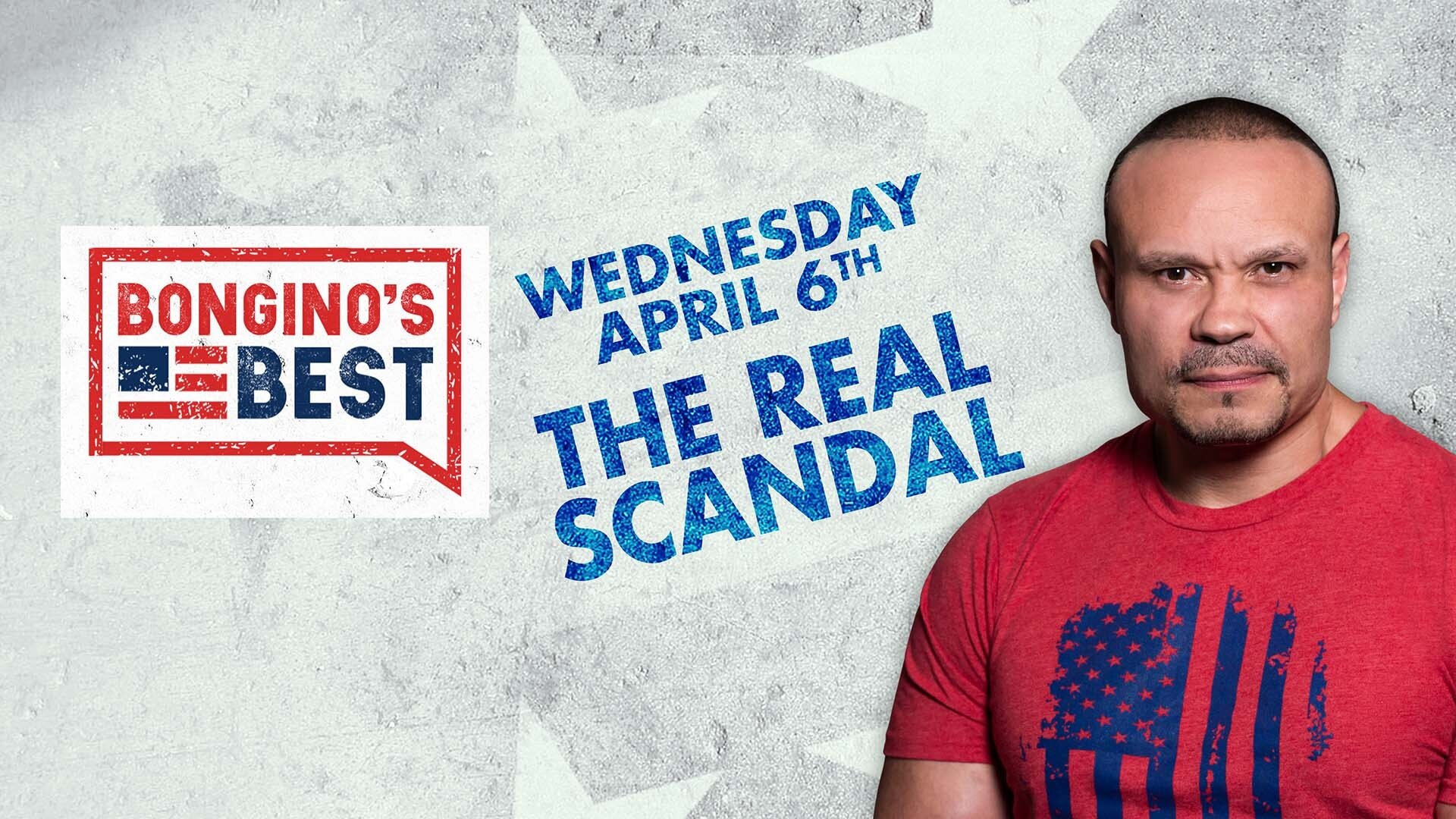 Bongino's Best: The Real Scandal