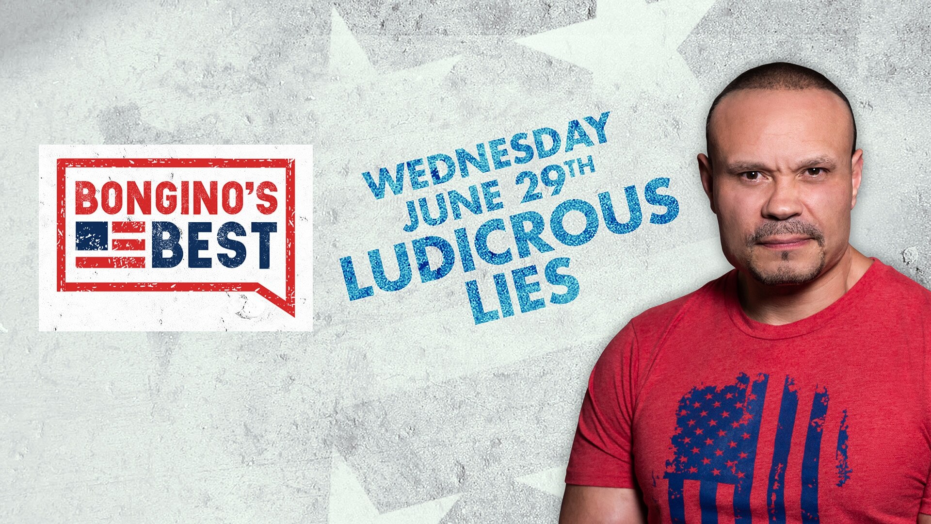 Bongino's Best: Ludicrous Lies