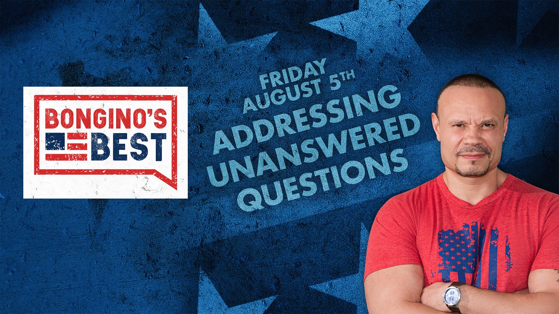 Bongino's Best: Addressing Unanswered Questions
