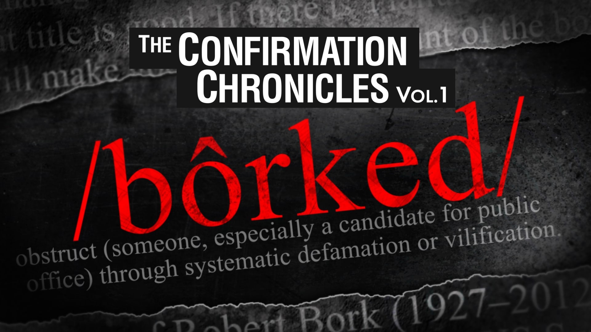 The Confirmation Chronicles, Vol. 1: Borked