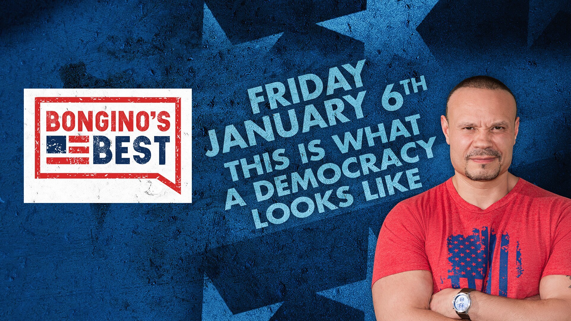 Bongino's Best: This Is What A Democracy Looks Like