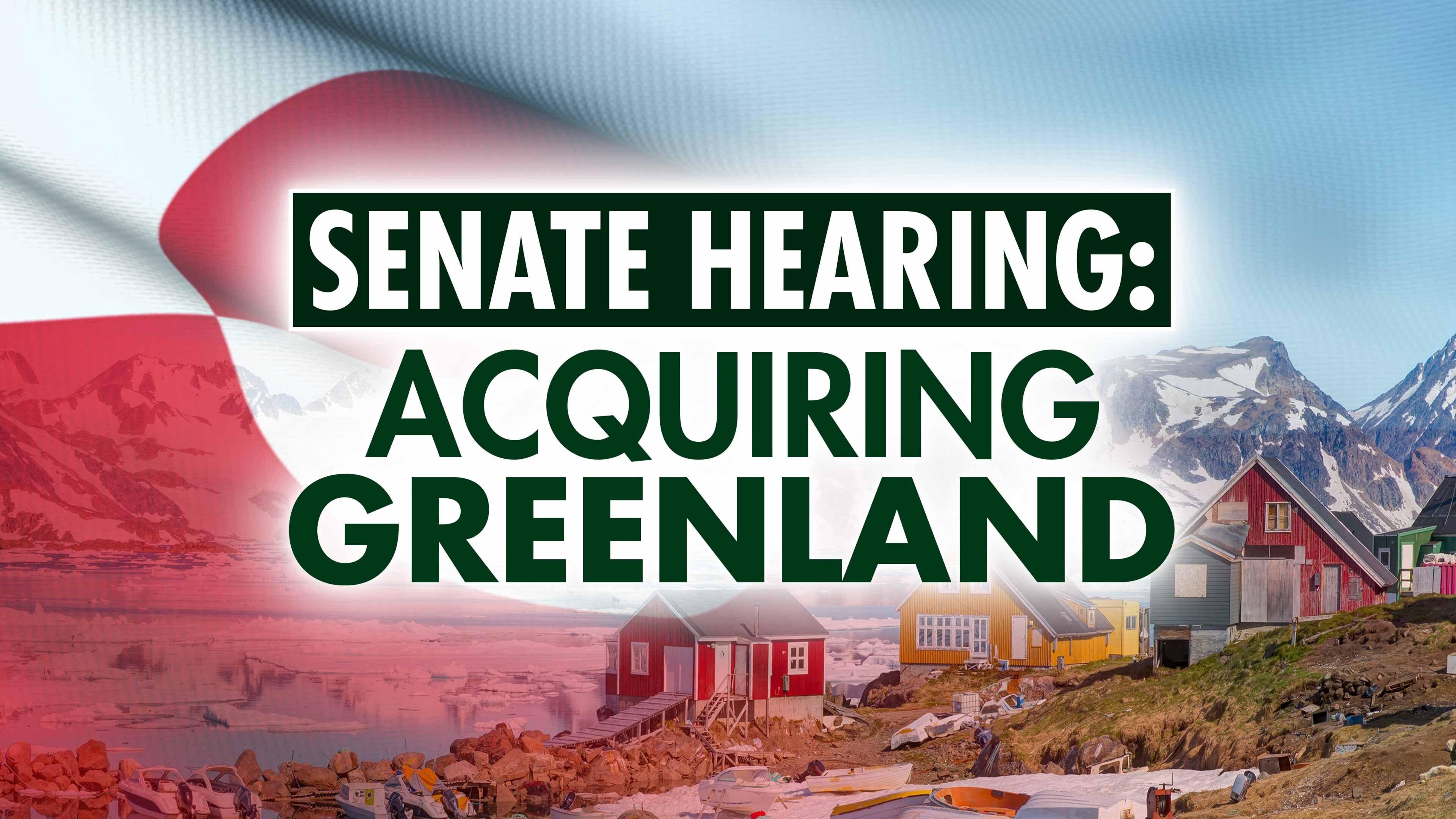 Senators Brief on U.S. Acquiring Greenland