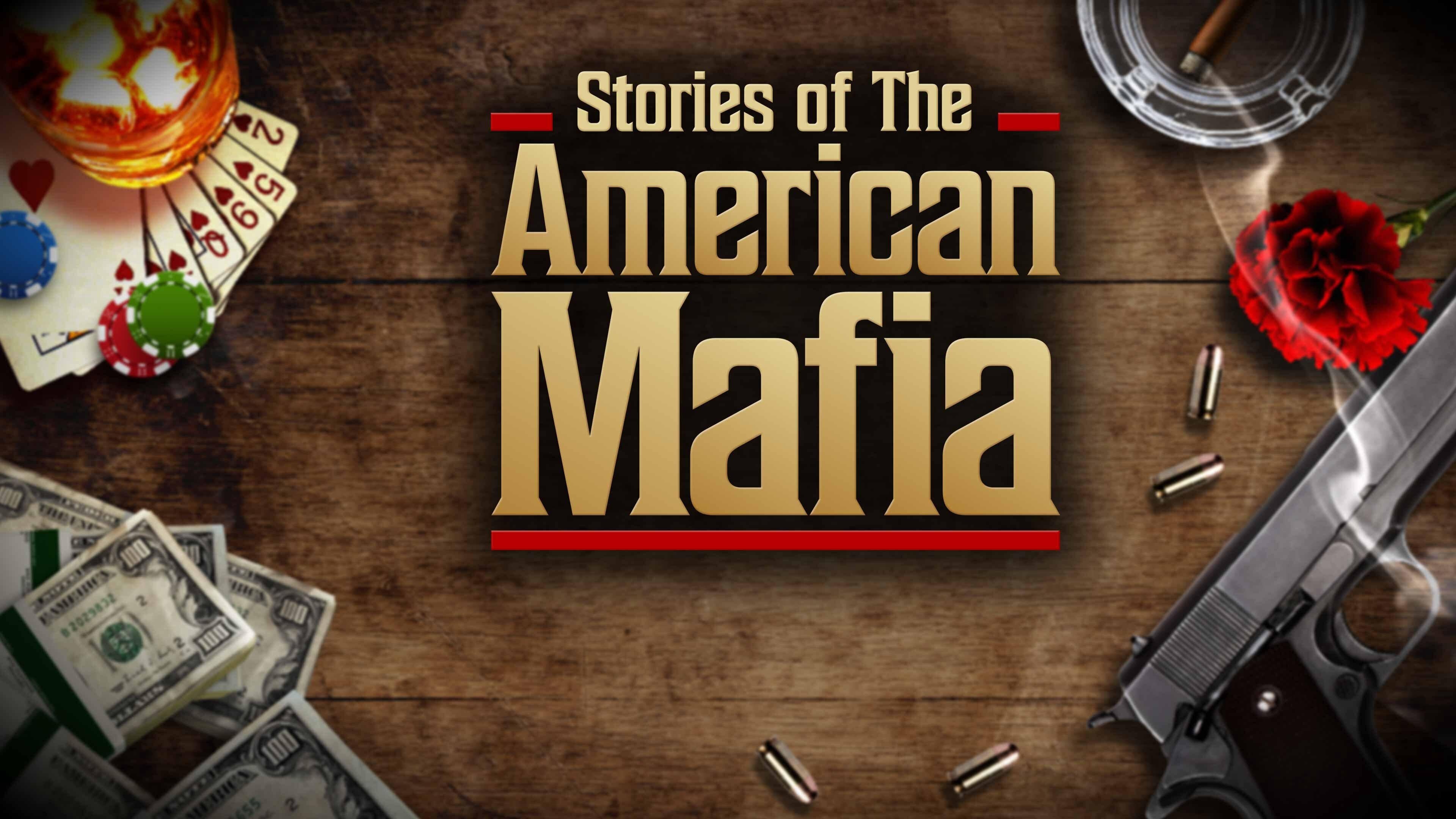 Stories of the American Mafia - Murder Within the Family