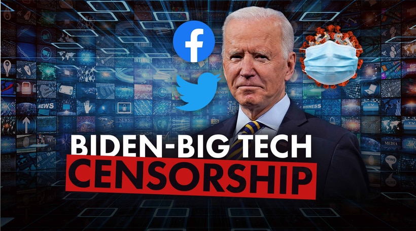 Biden-Big Tech Censorship