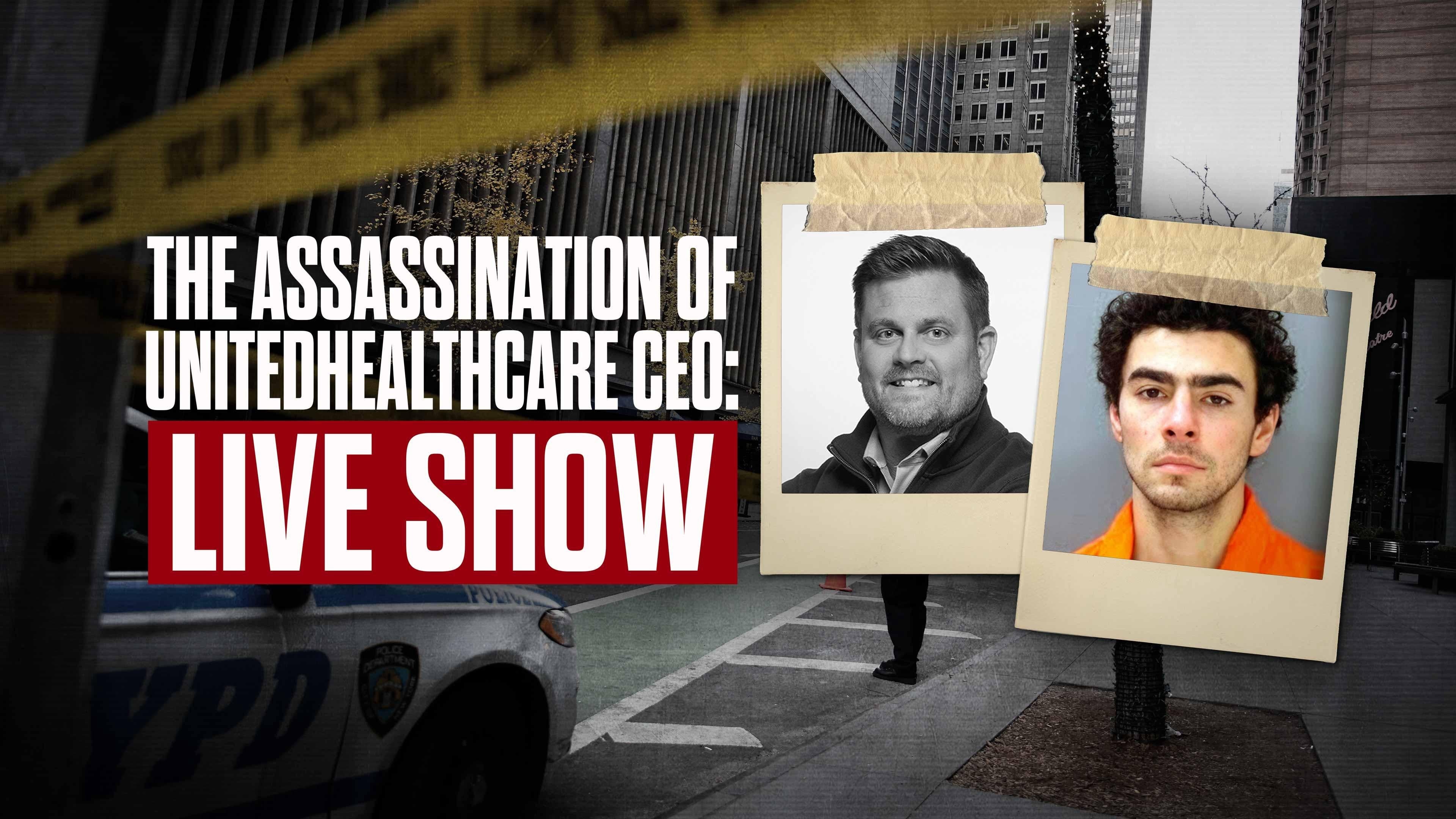 Assassination of UnitedHealthcare CEO: Live Show