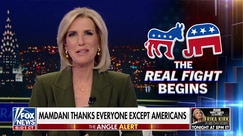 Laura Ingraham warns of NYC mayor-elect Mamdani's 'messianic mission' as he tells Trump to 'turn the volume up'