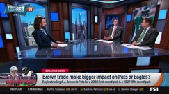 Brown trade: Bigger impact on Patriots or Eagles?